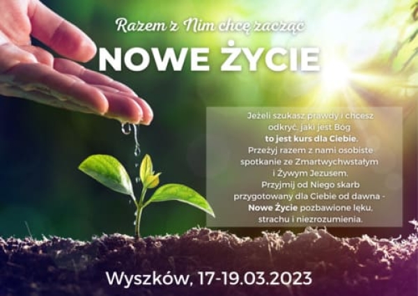 Kurs Nowe Życie - 17-19 marca 2023